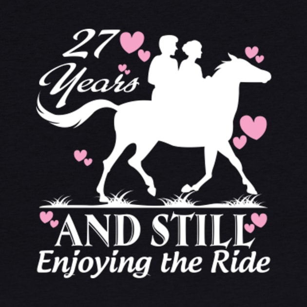 27 years and still enjoying the ride by bestsellingshirts